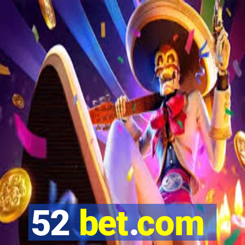 52 bet.com